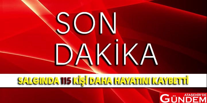 TOPLAM CAN KAYBI 1518’E YÜKSELDİ SALGINDA 115 KİŞİ DAHA HAYATINI KAYBETTİ